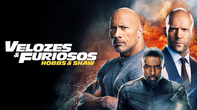 Velozes & Furiosos: Hobbs & Shaw [2019] ‧ Ação/Aventura - RENANFLIX+ - RENANFLIX+