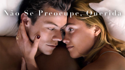 Não Se Preocupe, Querida - 2022 ‧ Thriller/Mistério ‧ 2h 2m