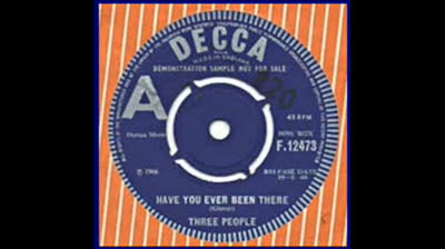 Three People (1966) - Have You Ever Been There