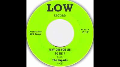 Impacts (196?) - Why Did You Lie To Me ? / It's Not My Way